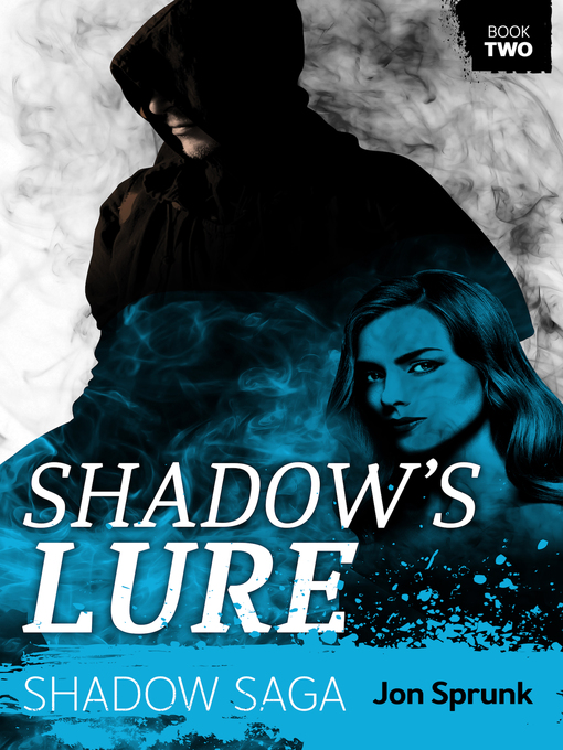 Title details for Shadow's Lure by Jon Sprunk - Available